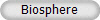 Biosphere