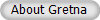 About Gretna